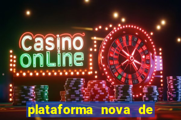 plataforma nova de jogos de aposta